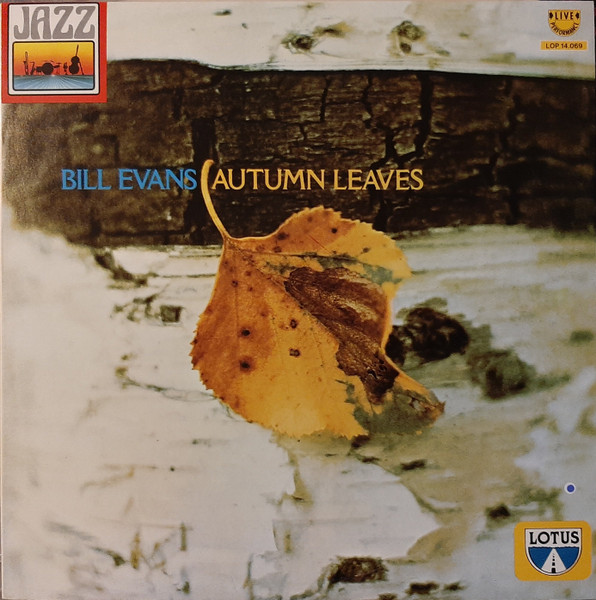 Bill Evans - Autumn Leaves | Lotus (LOP 14.069) - main Bill Evans - Autumn Leaves | Lotus (LOP 14.069) - main