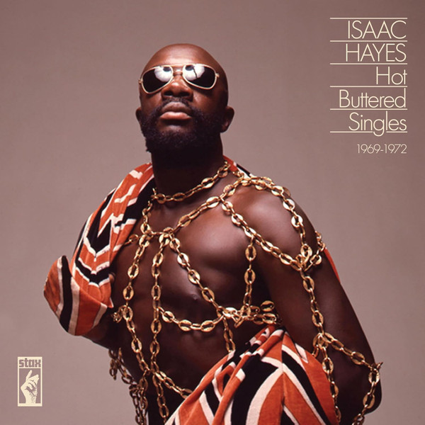 Isaac Hayes - Hot Buttered Singles 1969-1972 | Stax (HIQLP2 138)