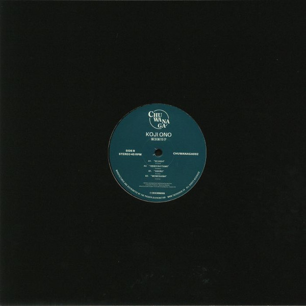 Koji Ono - Incognito EP | Chuwanaga (CHUWANAGA002) - 2