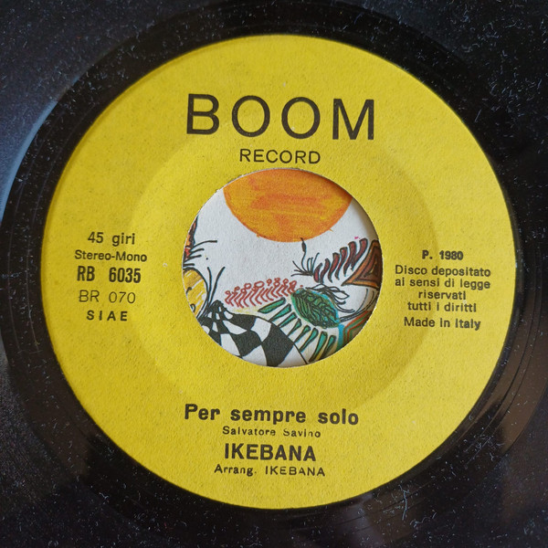 Ikebana - E Solo Te / Per Sempre Solo | Boom Record (RB 6035) - 3