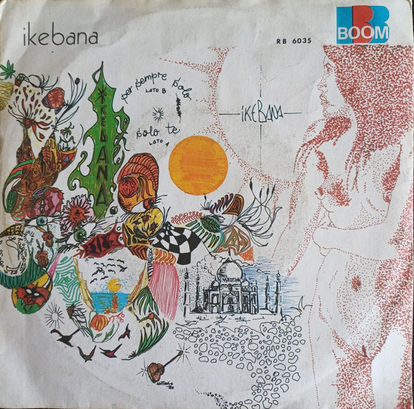 Ikebana - E Solo Te / Per Sempre Solo | Boom Record (RB 6035) - 2