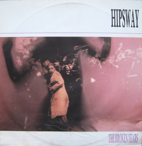 Hipsway - The Broken Years | Mercury (MERX 193)