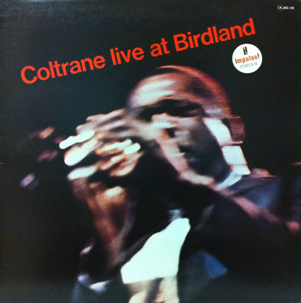 John Coltrane - Live At Birdland | Impulse! (AS-50)