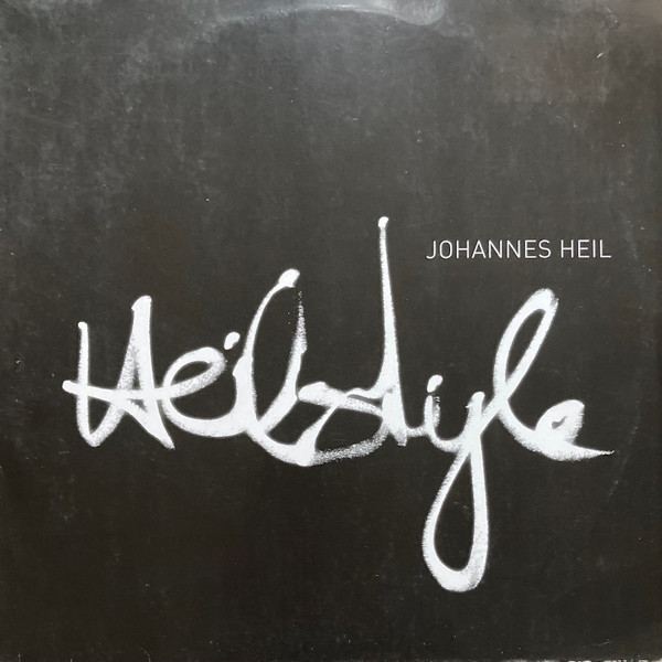 Johannes Heil - Heilstyle | JH (JH 05) - main Johannes Heil - Heilstyle | JH (JH 05) - main