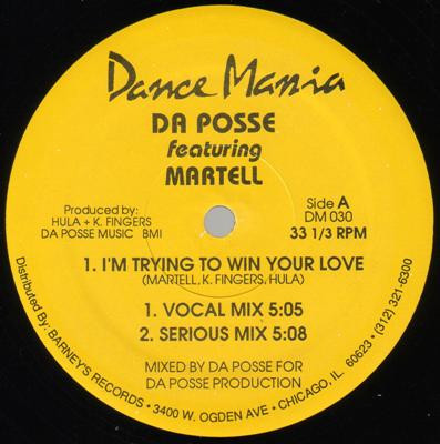 Da Posse Featuring Martell - I'm Trying To Win Your Love | Dance Mania (DM 030) - main Da Posse Featuring Martell - I'm Trying To Win Your Love | Dance Mania (DM 030) - main