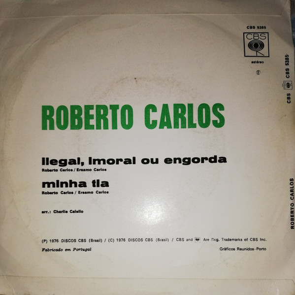 Roberto Carlos - Ilegal, Imoral Ou Engorda | CBS (CBS 5385) - 2