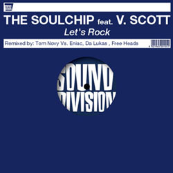 The Soulchip Feat. V. Scott - Let's Rock | Sound Division (SD 2102) - main