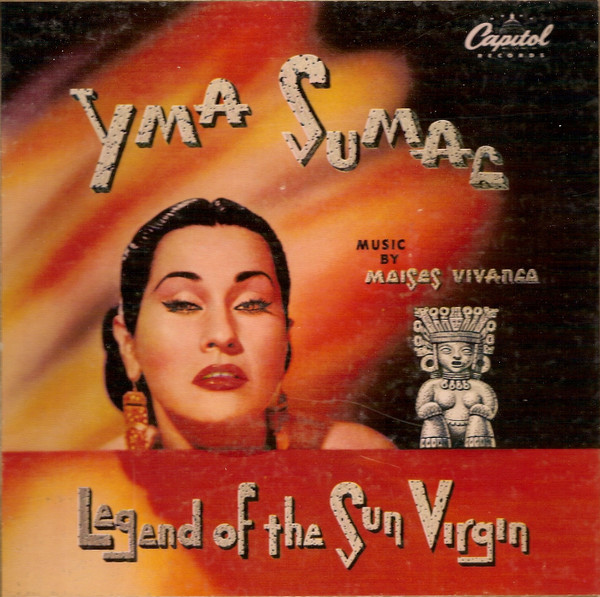 Yma Sumac - Legend Of The Sun Virgin | Capitol Records (KDF-299) - main