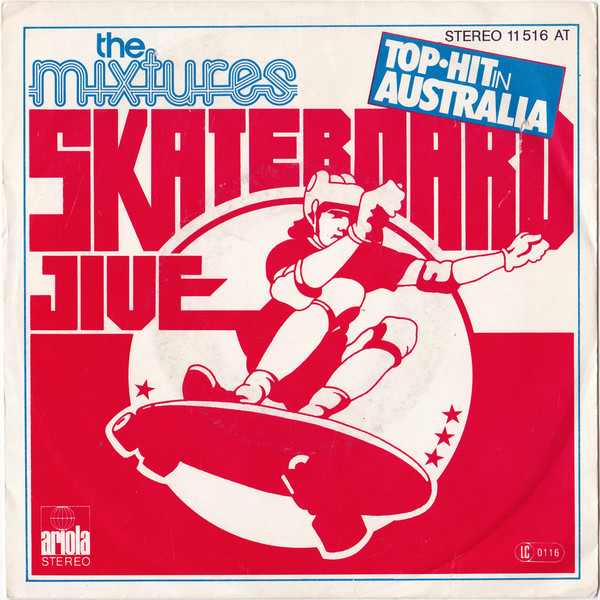 The Mixtures - Skateboard Jive | Ariola (11 516 AT) - main