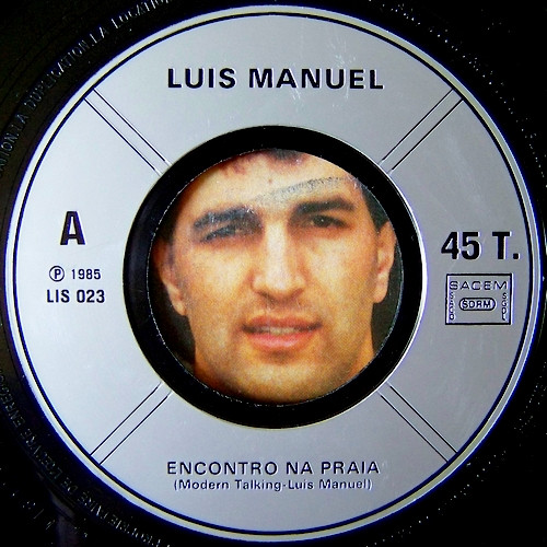 Luis Manuel - Versão Portuguesa - Encontro Na Praia - You're My Heart, You're My Soul | Lis (LIS 023) - 2