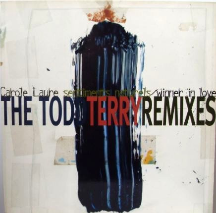 Carole Laure - Sentiments Naturels / Winner In Love (The Todd Terry Remixes) | Columbia (COL 664400-6) - main Carole Laure - Sentiments Naturels / Winner In Love (The Todd Terry Remixes) | Columbia (COL 664400-6) - main