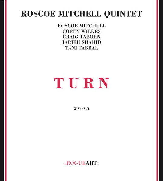 Roscoe Mitchell Quintet - Turn | Rogueart (ROG-0003)