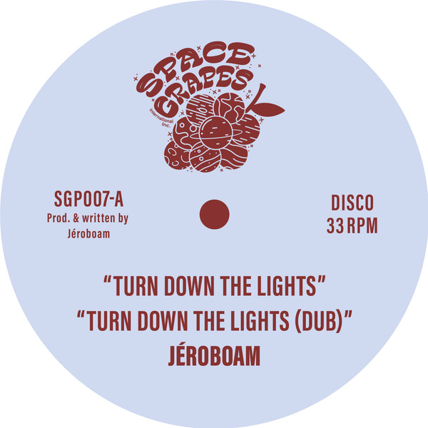 Jéroboam - Turn Down The Lights | Space Grapes (SGP007)