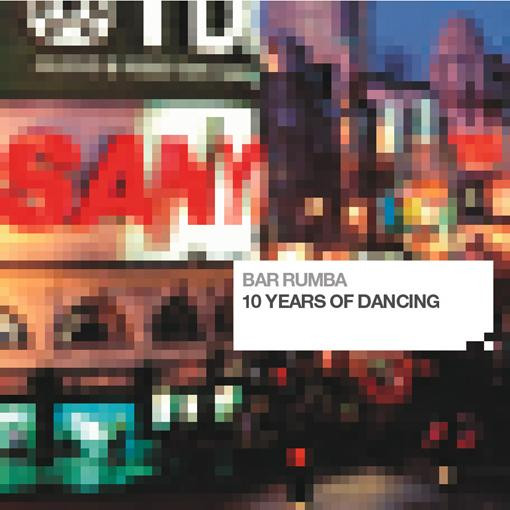 Various - Bar Rumba 10 Years Of Dancing | BBE (BBE LP 042)