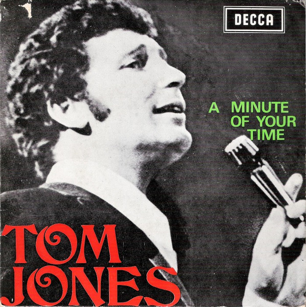Tom Jones - A Minute Of Your Time | Decca (PEP 1268) - main