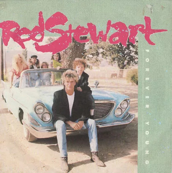 Rod Stewart - Forever Young | Warner Bros. Records (92 7796-7)