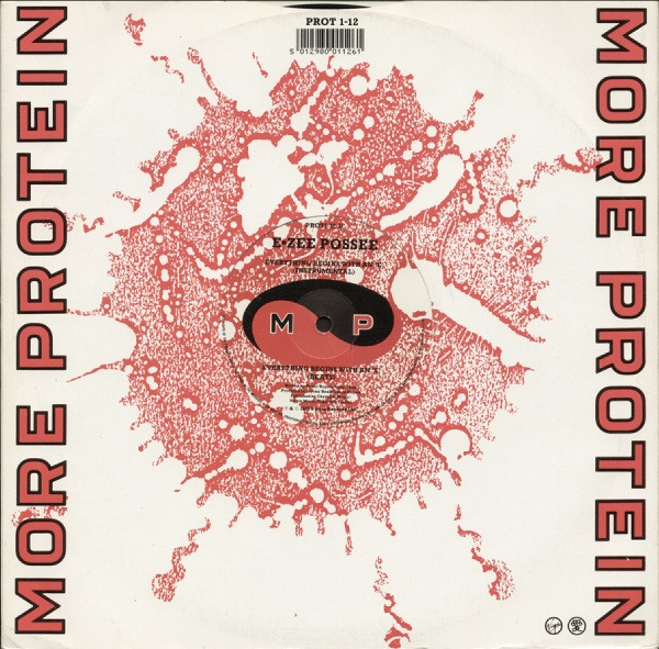 E-Zee Possee - Everything Begins With An 'E' | More Protein (PROT 1-12) - 2