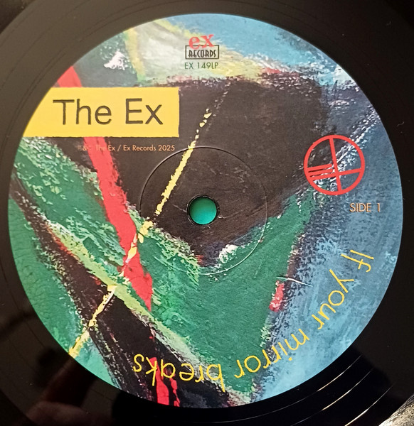 The Ex - If Your Mirror Breaks | Ex Records (EX 149LP) - 4 The Ex - If Your Mirror Breaks | Ex Records (EX 149LP) - 4