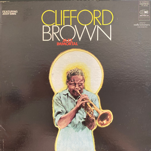 Clifford Brown featuring Zoot Sims - Jazz Immortal | World Pacific Jazz (ST-20139) - main