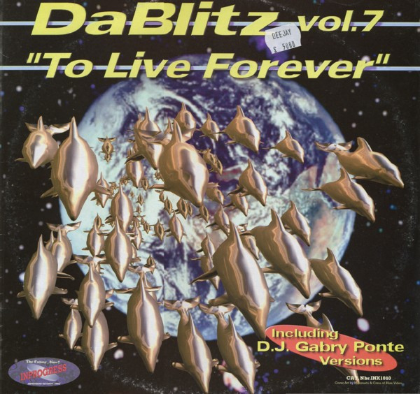 Da Blitz - To Live Forever (Vol. 7) | Inprogress (INX1080)