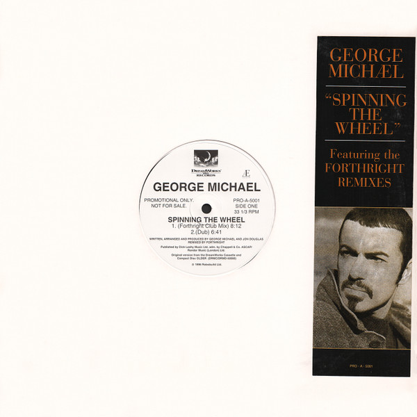 George Michael - Spinning The Wheel | DreamWorks SKG Records (PRO-A-5001) George Michael - Spinning The Wheel | DreamWorks SKG Records (PRO-A-5001)