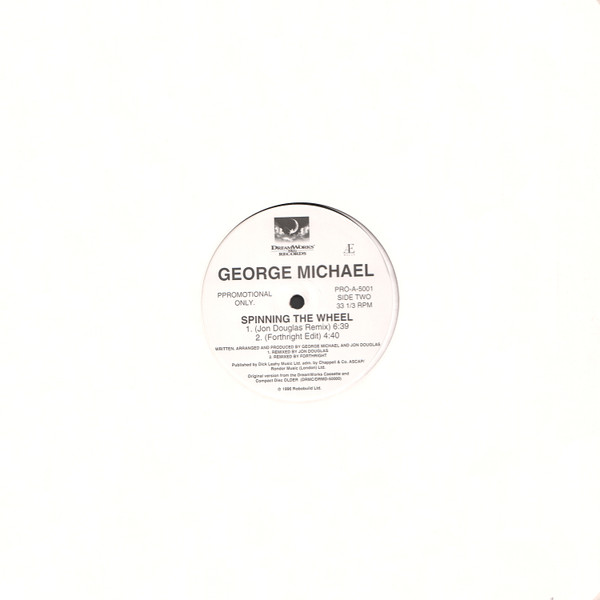 George Michael - Spinning The Wheel | DreamWorks SKG Records (PRO-A-5001) - 2 George Michael - Spinning The Wheel | DreamWorks SKG Records (PRO-A-5001) - 2