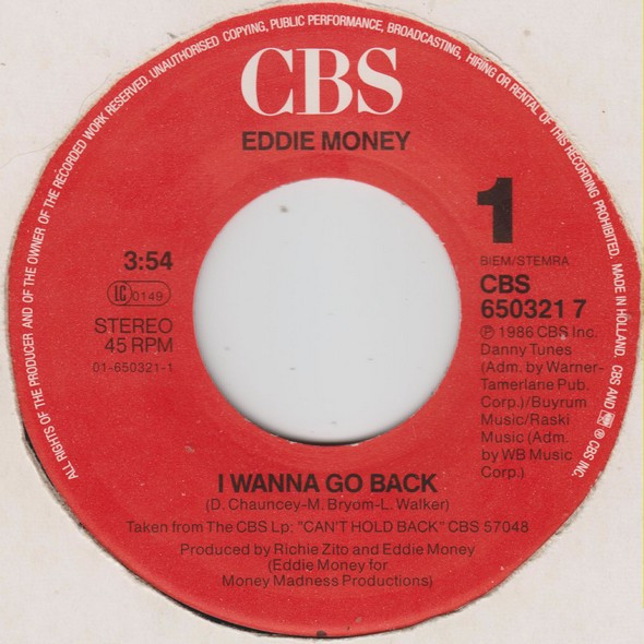 Eddie Money - I Wanna Go Back | CBS (CBS 650321 7) - 3