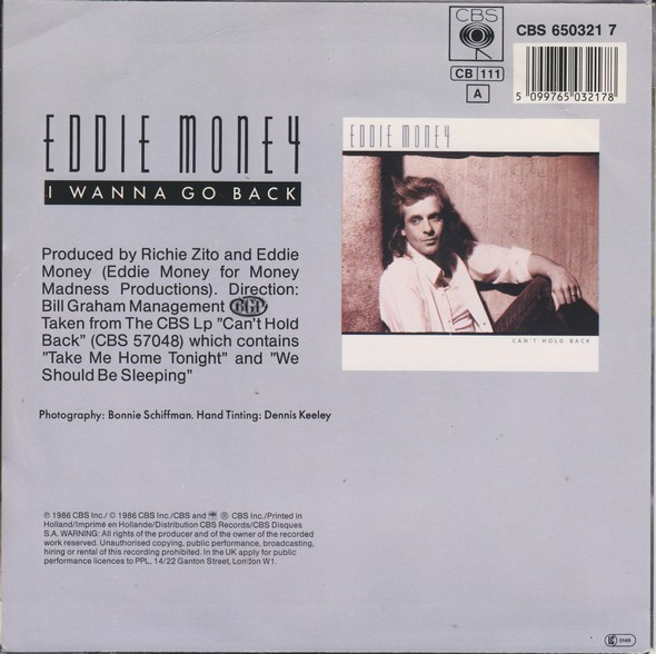 Eddie Money - I Wanna Go Back | CBS (CBS 650321 7) - 2