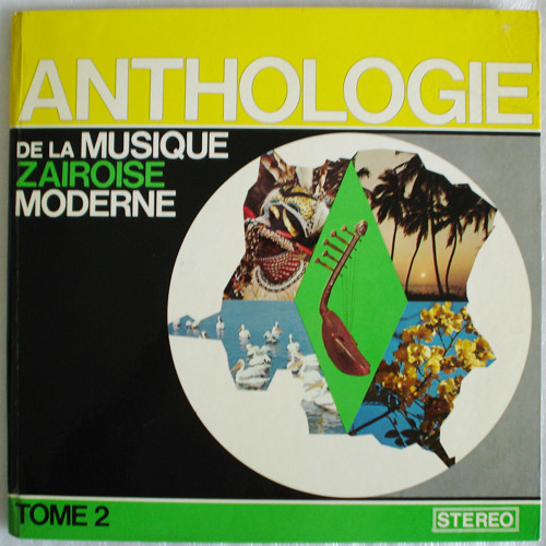 Various - Anthologie De La Musique Zaïroise Moderne Tome 2 | Le Bureau Du Président De La République Du Zaïre (REZ 001 301 173)