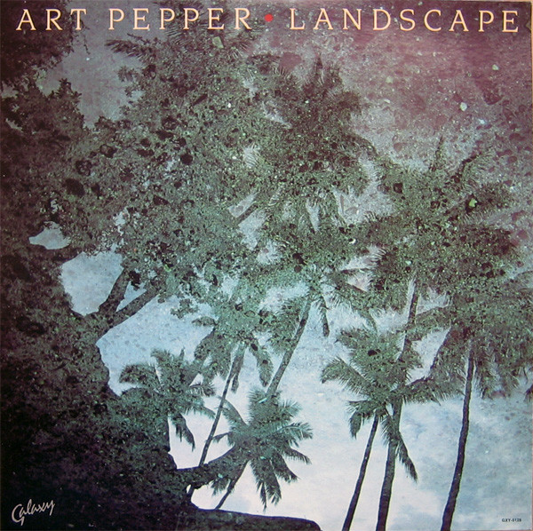 Art Pepper - Landscape | Galaxy (FAN 96-12)