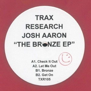Josh Aaron - The Bronze EP | Trax Research (TXR105)