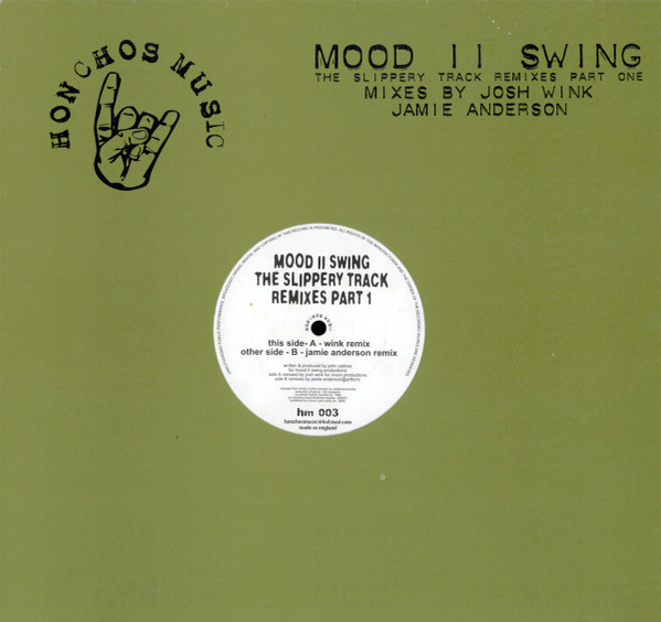 Mood II Swing - The Slippery Track Remixes Part 1 | Honchos Music (hm 003) - main