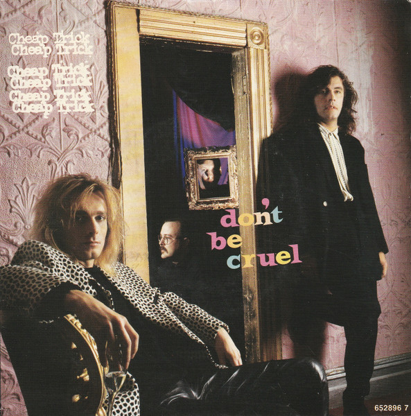 Cheap Trick - Don't Be Cruel | Epic (EPC 652896 7)