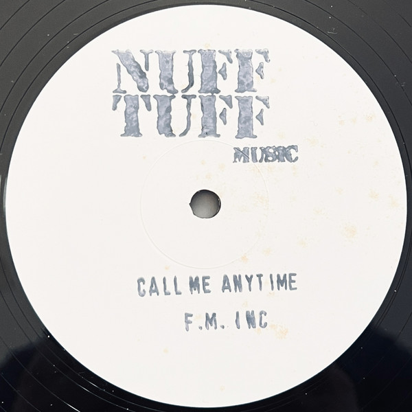 F.M. Inc. - Call Me Anytime | Nuff Tuff Music (NTD 002)