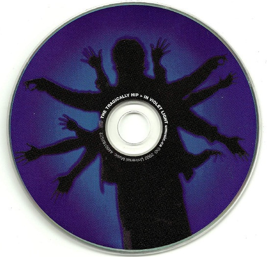 The Tragically Hip - In Violet Light | Universal Music (4400182572) - 3 The Tragically Hip - In Violet Light | Universal Music (4400182572) - 3