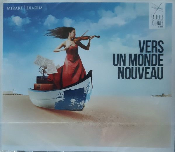 Various - La Folle Journée De Nantes - Vers Un Monde Nouveau | Mirare (MIR 402) - main