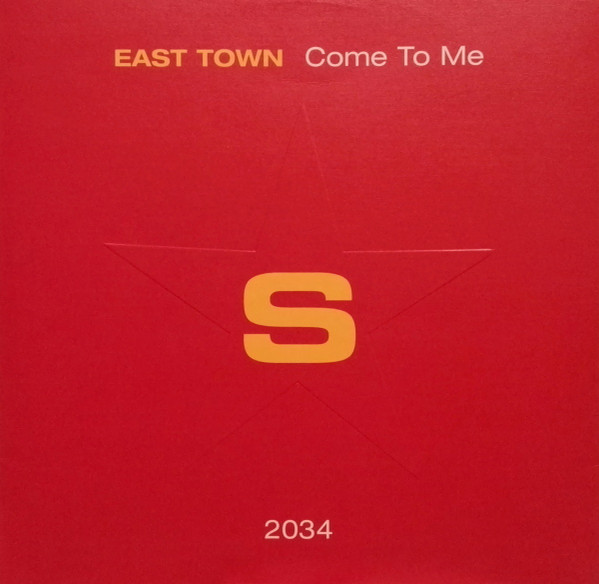 East Town - Come To Me | Superstar Recordings (SUPER DJ 2034)