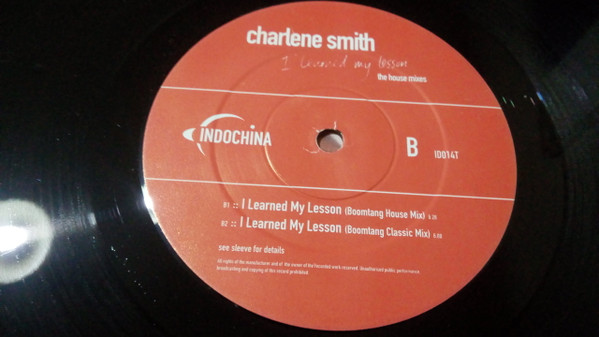 Charlene Smith - I Learned My Lesson (The House Mixes) | Indochina (ID014 T) - 3 Charlene Smith - I Learned My Lesson (The House Mixes) | Indochina (ID014 T) - 3