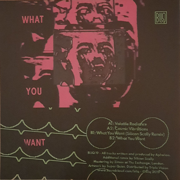 Aphelion - What You Want | Bliq (BLIQ 19) - 2 Aphelion - What You Want | Bliq (BLIQ 19) - 2