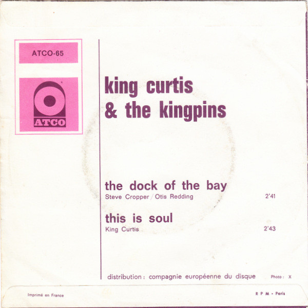 King Curtis & The Kingpins - The Dock Of The Bay | ATCO Records (ATCO-65) - 2