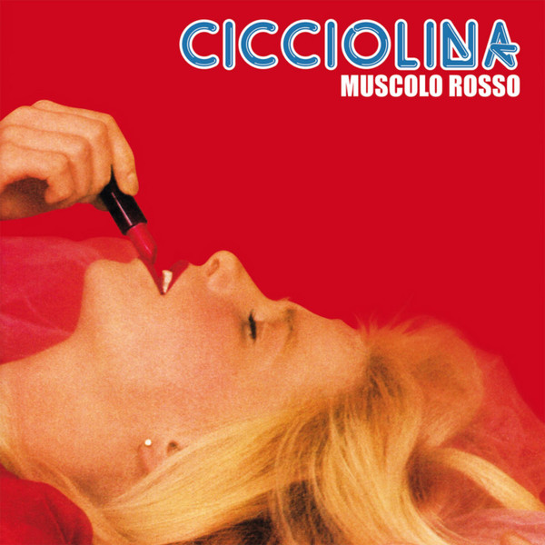 Cicciolina - Muscolo Rosso | Mondo Groove (MGMS 14)