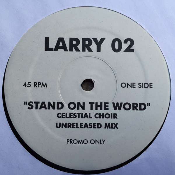 Celestial Choir - Stand On The Word | Larry (LARRY 02) - 2