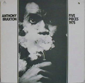Anthony Braxton - Five Pieces 1975 | Arista (AL 4064) - main