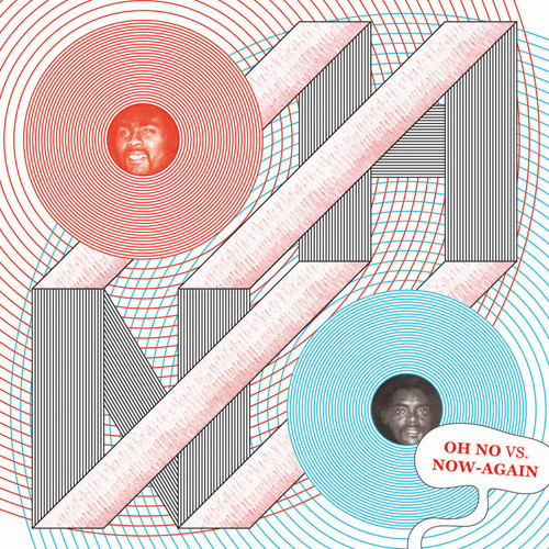 Oh No - Oh No Vs. Now-Again | Now-Again Records (NAML001)