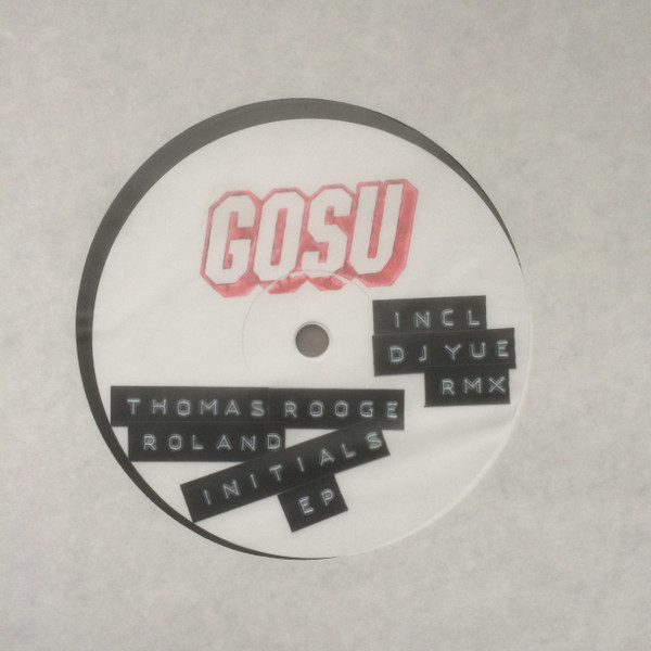 Thomas Rooge - Roland Initials EP | GOSU (GOSU 002) - main
