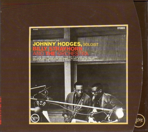 Johnny Hodges With Billy Strayhorn And The Orchestra - Johnny Hodges With Billy Strayhorn And The Orchestra | Verve Records (557 543-2) - main Johnny Hodges With Billy Strayhorn And The Orchestra - Johnny Hodges With Billy Strayhorn And The Orchestra | Verve Records (557 543-2) - main
