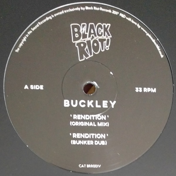 Buckley / Mickey Oliver - Rendition / Just A Tease | Black Riot (BRR001V) - main Buckley / Mickey Oliver - Rendition / Just A Tease | Black Riot (BRR001V) - main