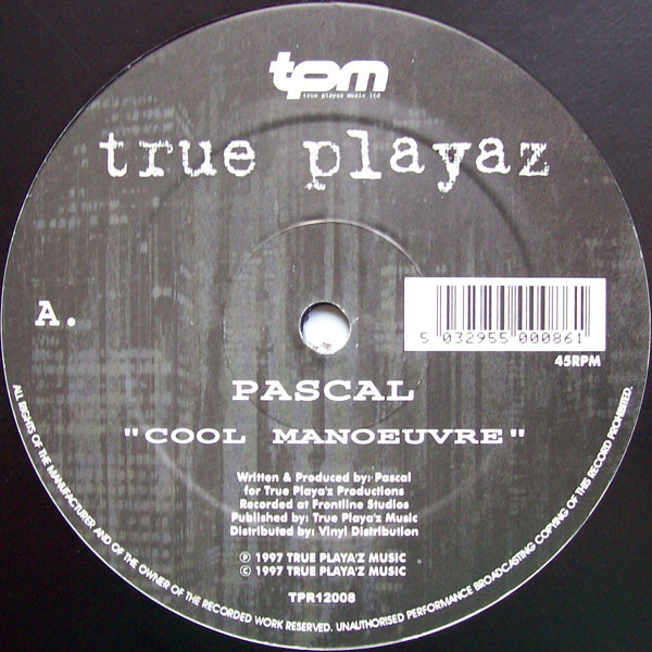 Pascal - Cool Manoeuvre / Vortex | True Playaz (TPR12008)