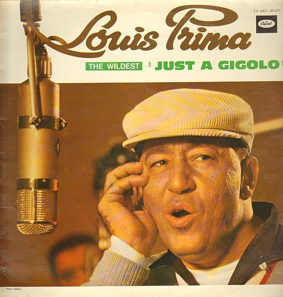 Louis Prima - The Wildest "Just A Gigolo" | Capitol Records (2C 062 - 80271)