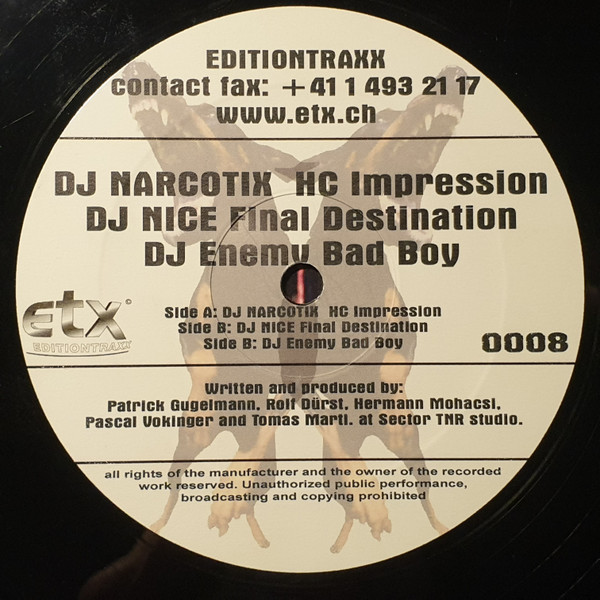 DJ Narcotix / DJ Nice / DJ Enemy - HC Impression / Final Destination / Bad Boy | ETX Editiontraxx (ETX-0008) - 2